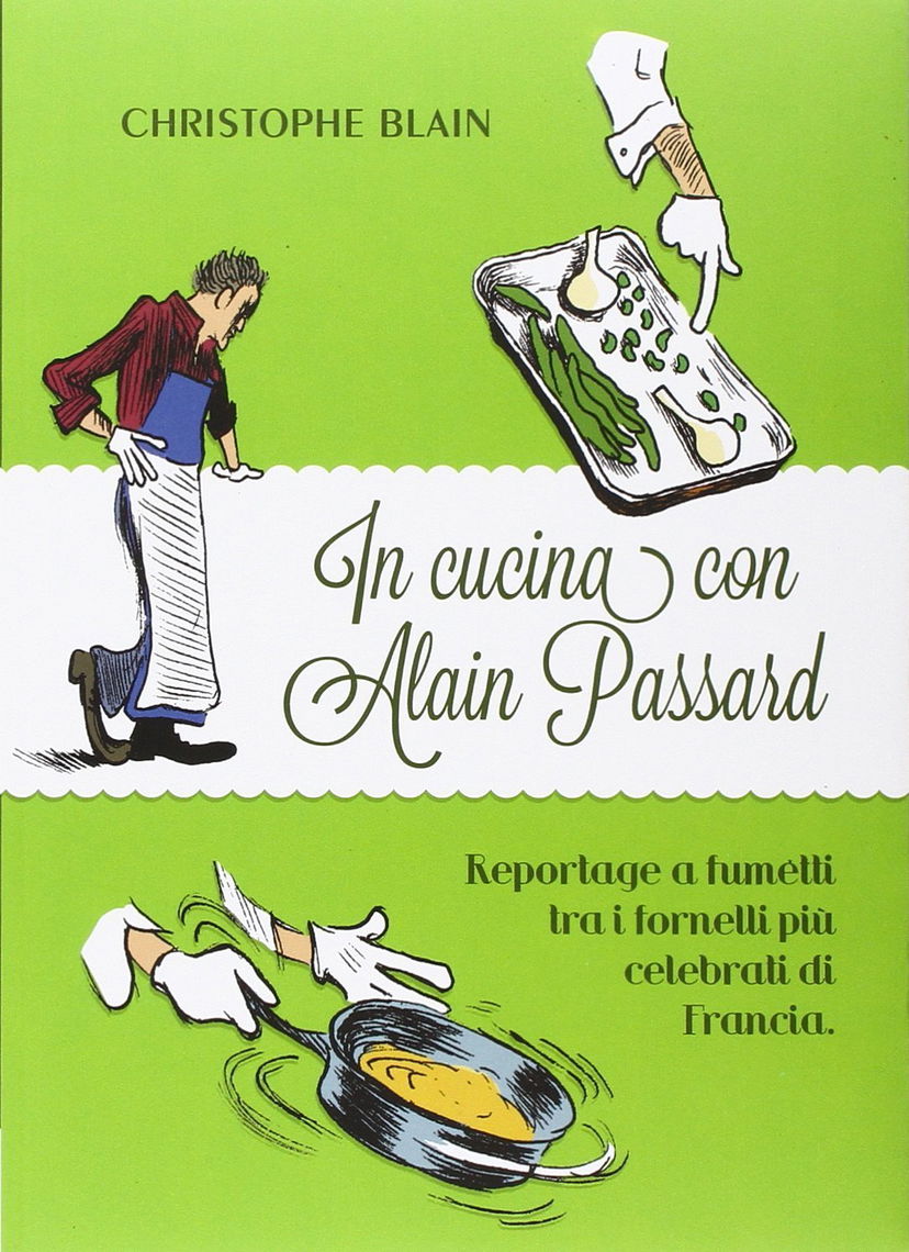In cucina con Alain Passard – Christophe Blain alla corte del re degli chef – RECENSIONE preview