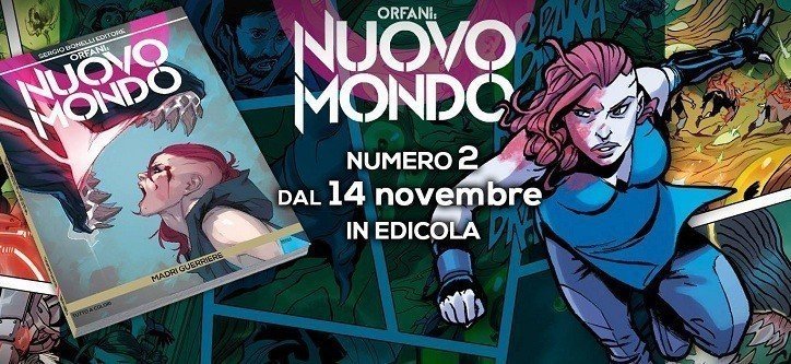 Orfani – Nuovo Mondo n. 2: Madri guerriere – Recensione preview