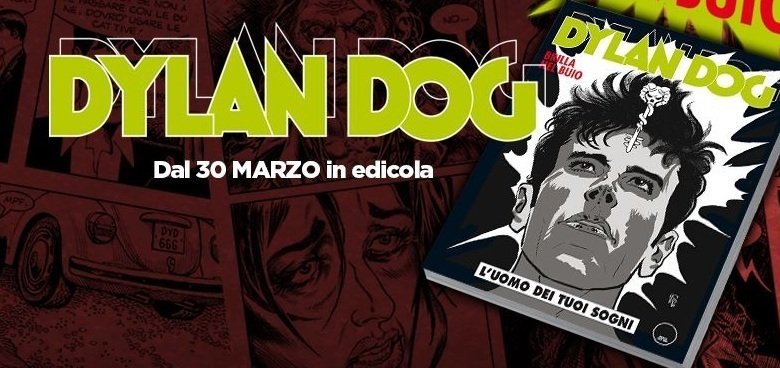 Dylan Dog n. 355: L’uomo dei tuoi sogni – Recensione preview