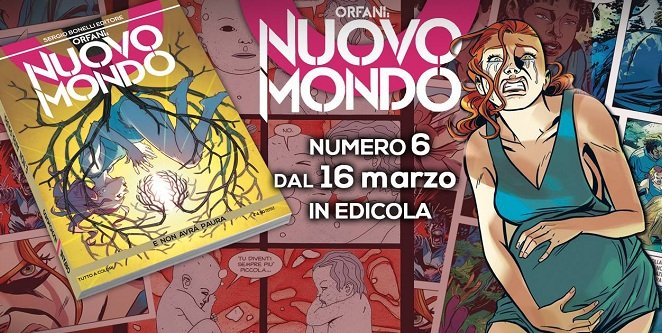 Orfani: Nuovo Mondo n. 6 – E non avrà paura – Recensione preview