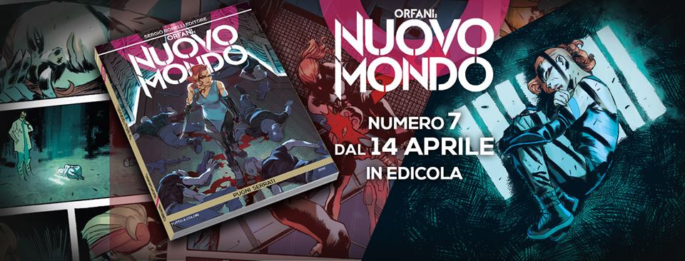 Orfani – Nuovo Mondo n. 7: Pugni serrati – Recensione article-post
