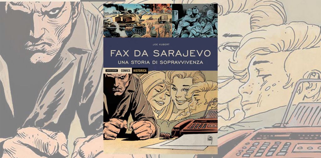 Fax da Sarajevo il capolavoro di Joe Kubert per Mondadori Comics | Recensione article-post