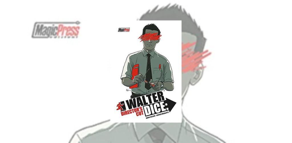 Walter Dice: Director’s Cut di Dario Sicchio & Lorenzo Magalotti | Recensione article-post