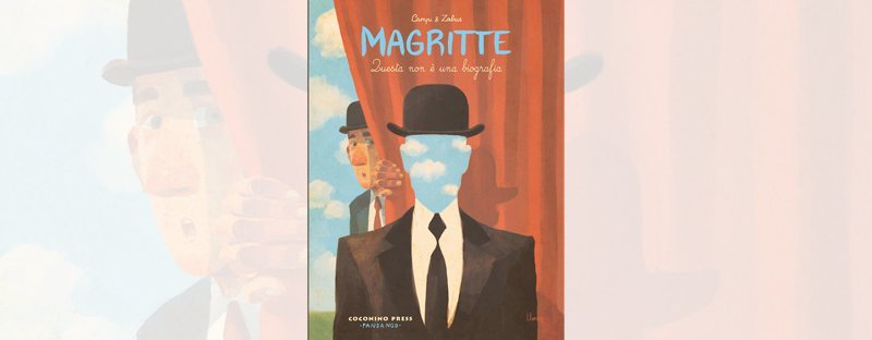 Magritte. Questa non è una biografia | Recensione article-post