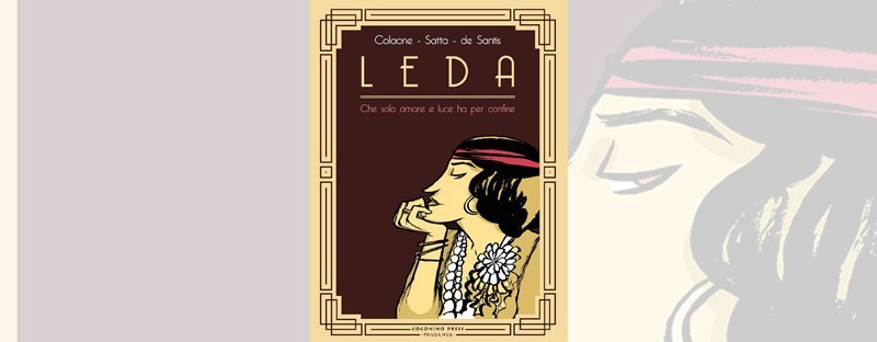 Leda. Che solo amore e luce ha per confine | Recensione preview