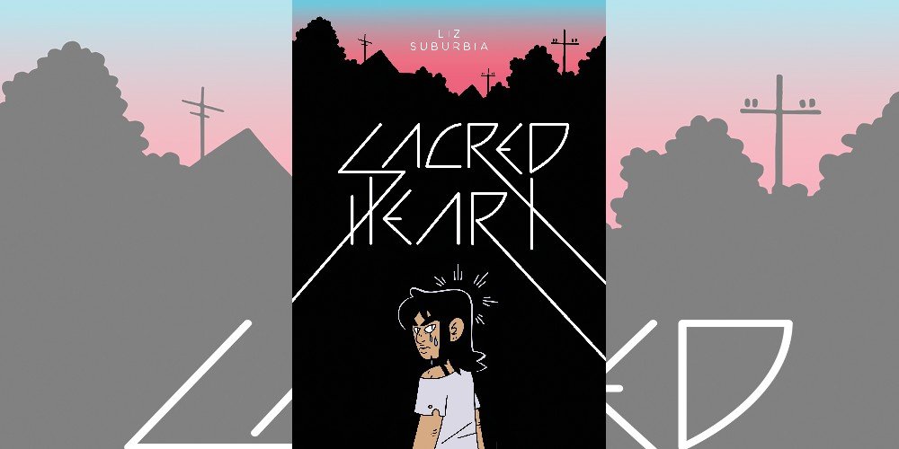 Sacred Heart di Liz Suburbia | Recensione article-post