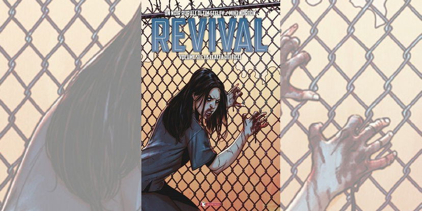 Revival Vol. 6 – La Lealtà dei Figli | Recensione preview