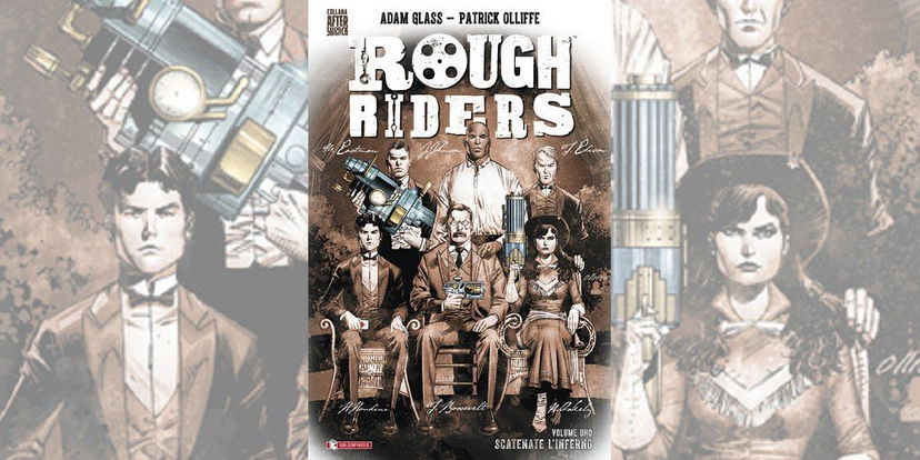 Rough Riders Vol. 1 – Scatenate l’Inferno | Recensione preview