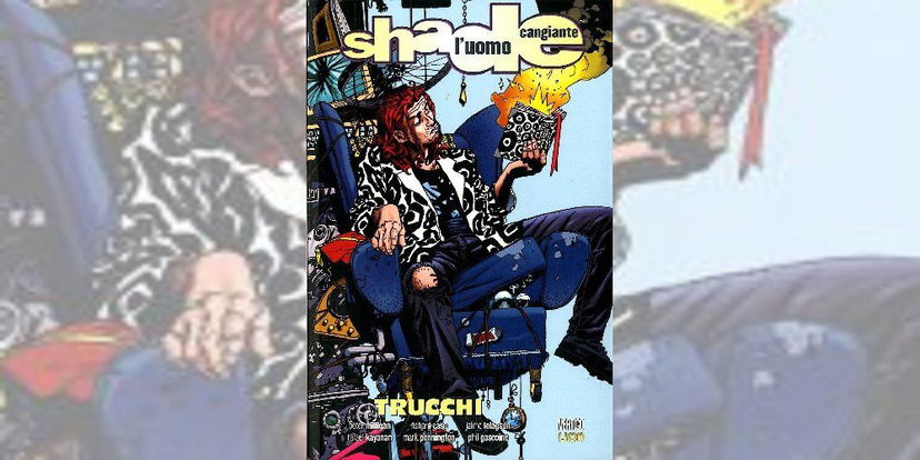 Shade L’uomo Cangiante Vol. 11 – Trucchi | Recensione preview