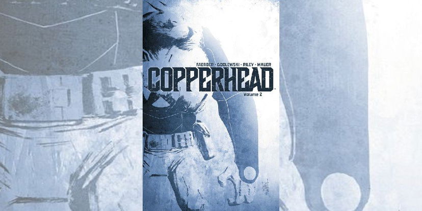 Copperhead Vol. 2 – Fuga nel Deserto | Recensione preview