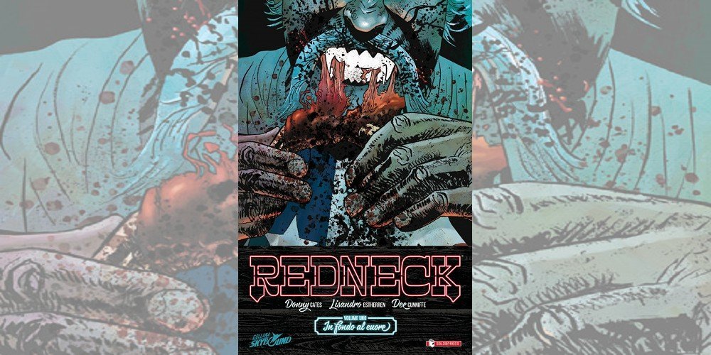 Redneck Vol. 1 – In Fondo al Cuore | Recensione article-post