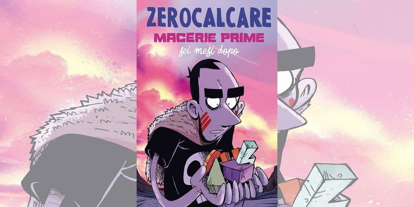 Macerie Prime – Sei Mesi Dopo di Zerocalcare | Recensione preview