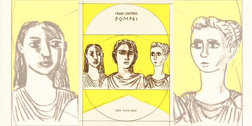 Pompei di Frank Santoro | Recensione article-post
