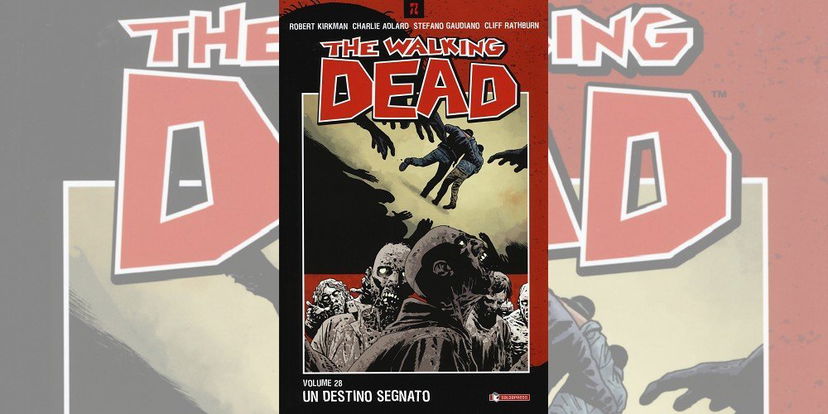 The Walking Dead Vol. 28 – Un Destino Segnato | Recensione preview
