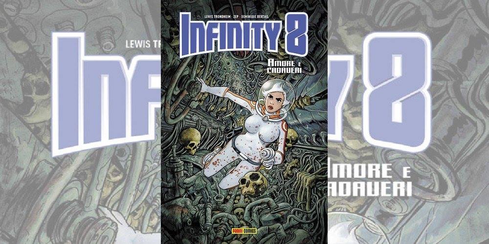 Infinity 8 Vol. 1 – Amore e Cadaveri | Recensione article-post