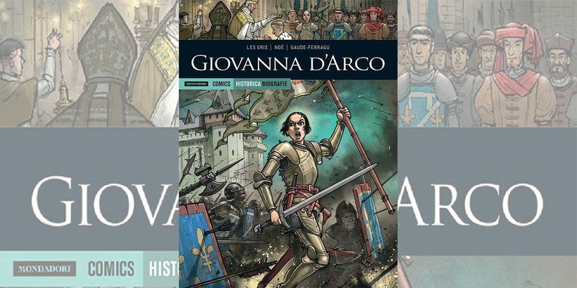 Giovanna d’Arco – Historica Biografie Vol. 13 | Recensione preview