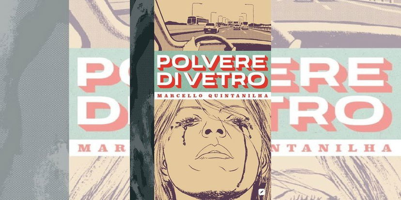 Polvere di Vetro di Marcello Quintanilha | Recensione preview