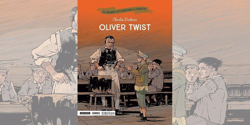 Oliver Twist – La Grande Letteratura a Fumetti Vol. 6 | Recensione preview