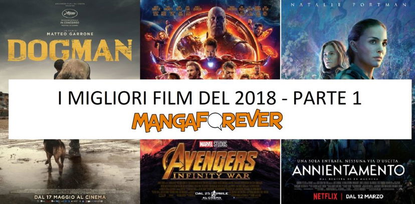 I migliori film del 2018 – PARTE 1 preview