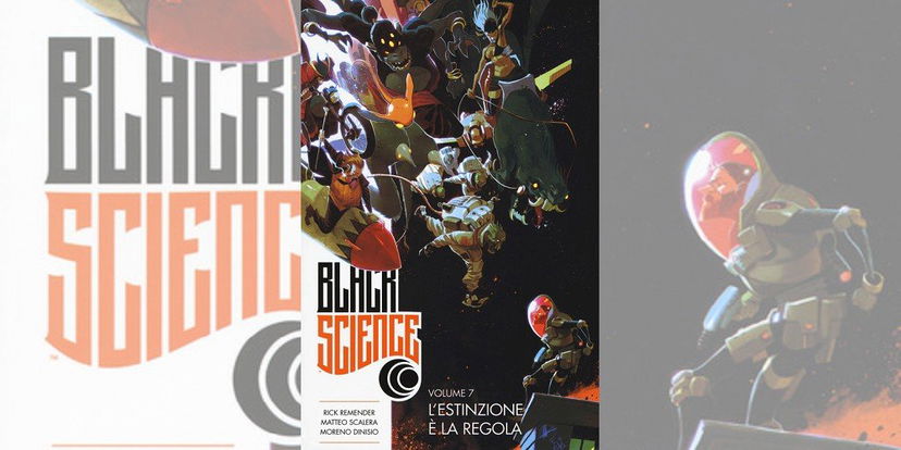 Black Science Vol. 7 – L’estinzione è la Regola di Remender & Scalera | Recensione preview