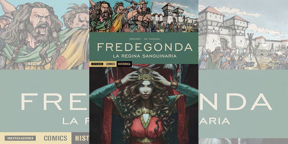 Fredegonda La Regina Sanguinaria – Historica Vol. 68 | Recensione article-post