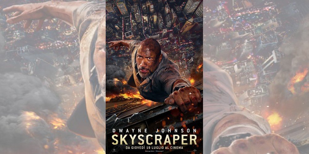 Skyscraper di Rawson Marshall Thurber | Recensione article-post