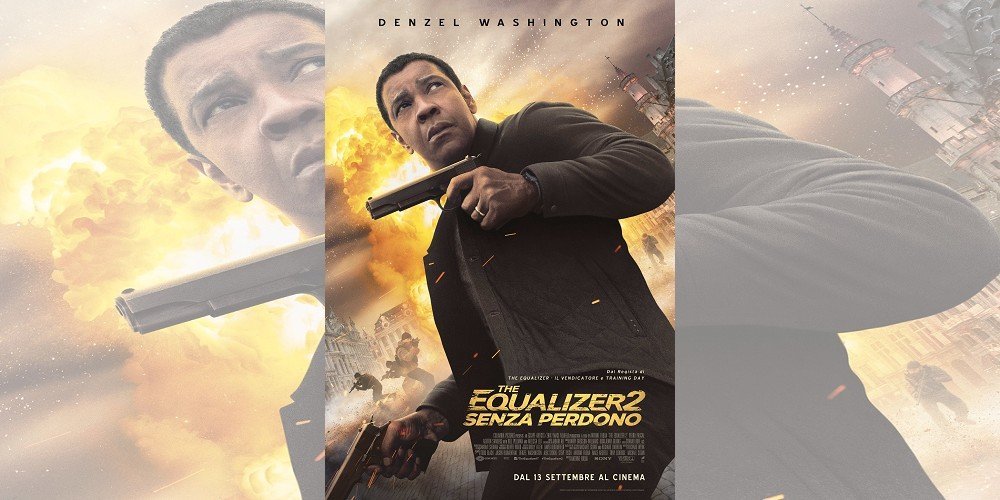 The Equalizer 2: Senza Perdono di Antoine Fuqua | Recensione article-post