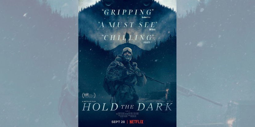 Hold the Dark di Jeremy Saulnier | Recensione preview