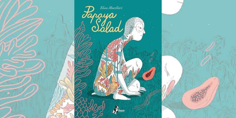 Papaya Salad di Elisa Macellari | Recensione preview