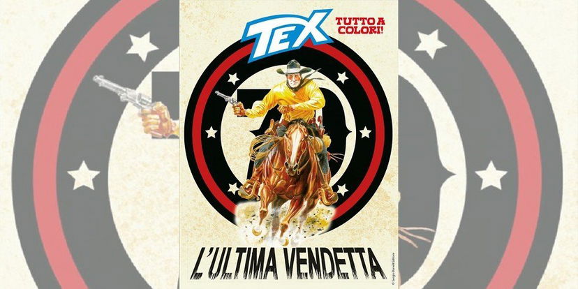 Tex 695 – L’ultima Vendetta | Recensione preview