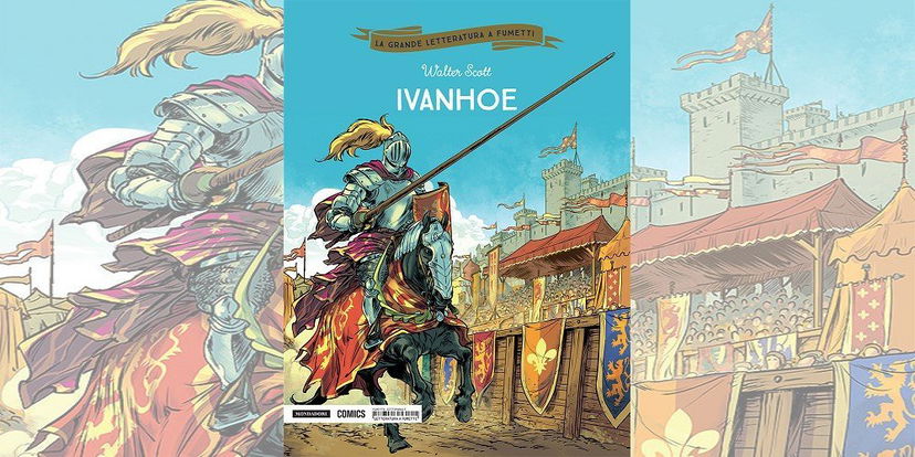 Ivanhoe – La Grande Letteratura a Fumetti Vol. 22 | Recensione preview