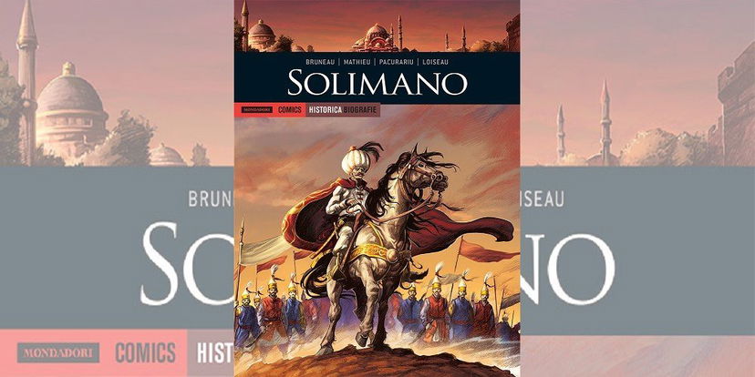 Solimano Il Magnifico – Historica Biografie Vol. 16 | Recensione preview
