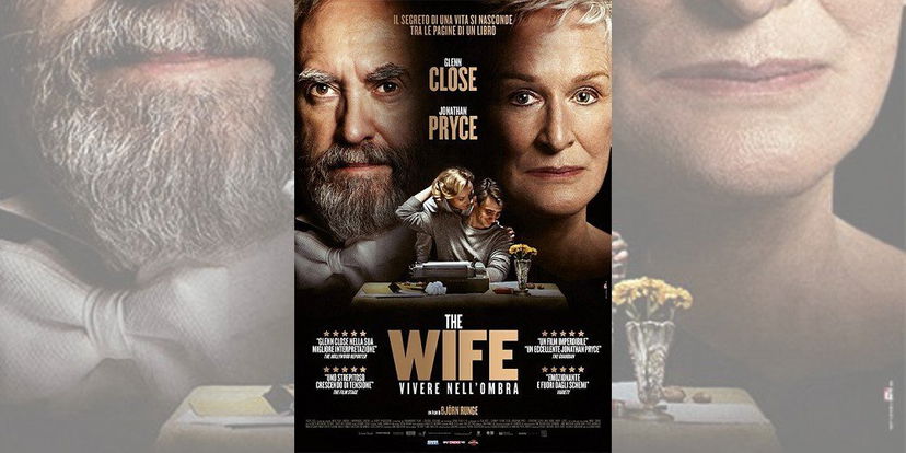 The Wife – Vivere nell’Ombra di Björn Runge | Recensione preview