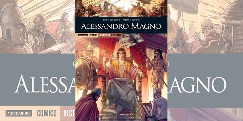 Alessandro Magno – Historica Biografie Vol. 18 | Recensione preview