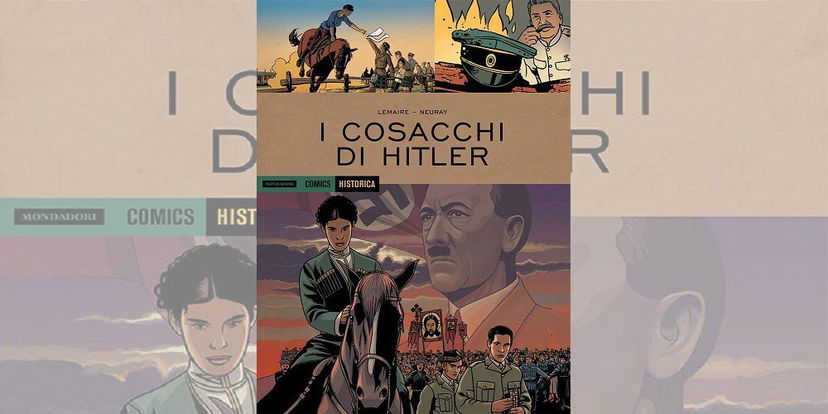 I Cosacchi di Hitler – Historica Vol. 70 | Recensione preview