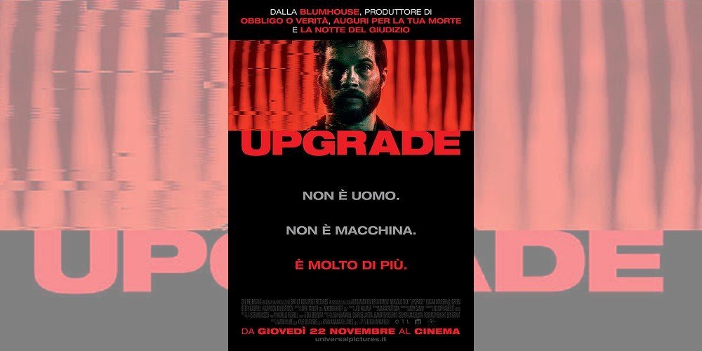 Upgrade Di Leigh Whannell | Recensione