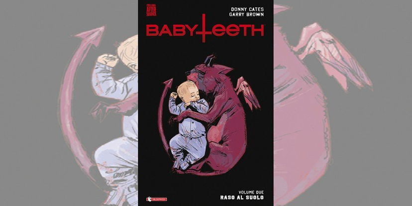 Babyteeth Vol. 2 – Maleducazione di D. Cates & G. Brown | Recensione preview