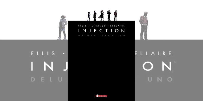 Injection Deluxe – Libro Uno di Warren Ellis & Declan Shalvey | Recensione article-post