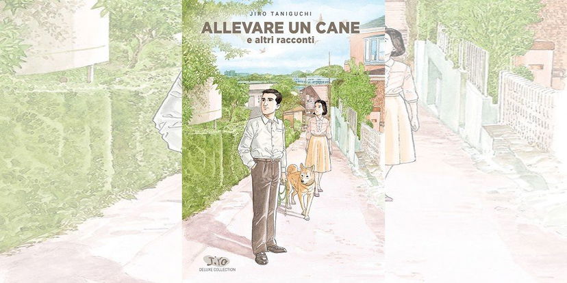 Allevare un Cane e Altri Racconti Deluxe Edition di Jiro Taniguchi | Recensione preview