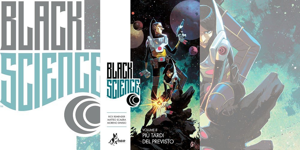 Black Science Vol. 8 – Più tardi del Previsto di Remender & Scalera | Recensione article-post