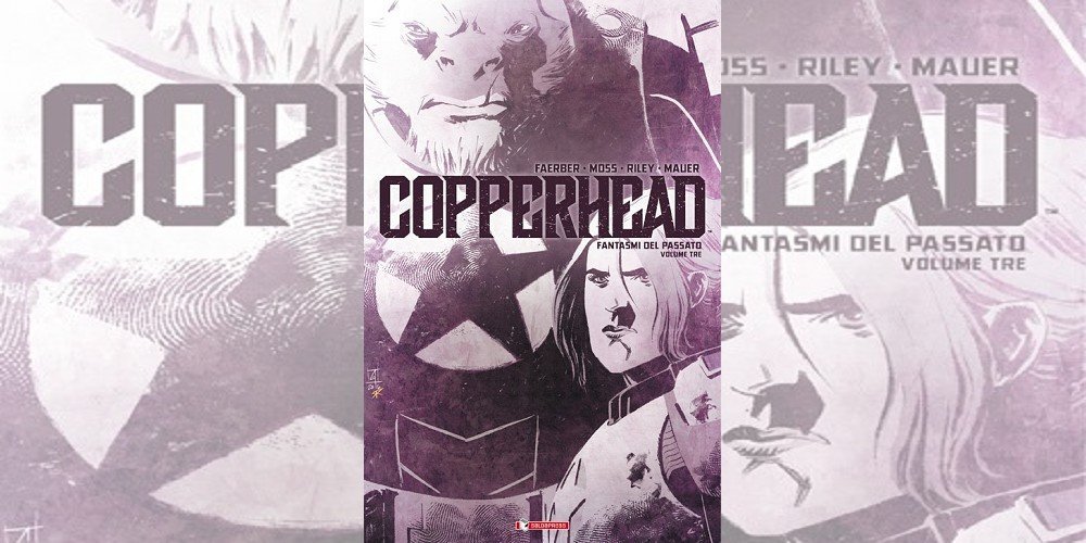 Copperhead Vol. 3 – Fantasmi del Passato | Recensione article-post