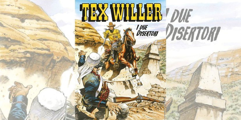 Tex Willer 5 – I Due Disertori | Recensione preview