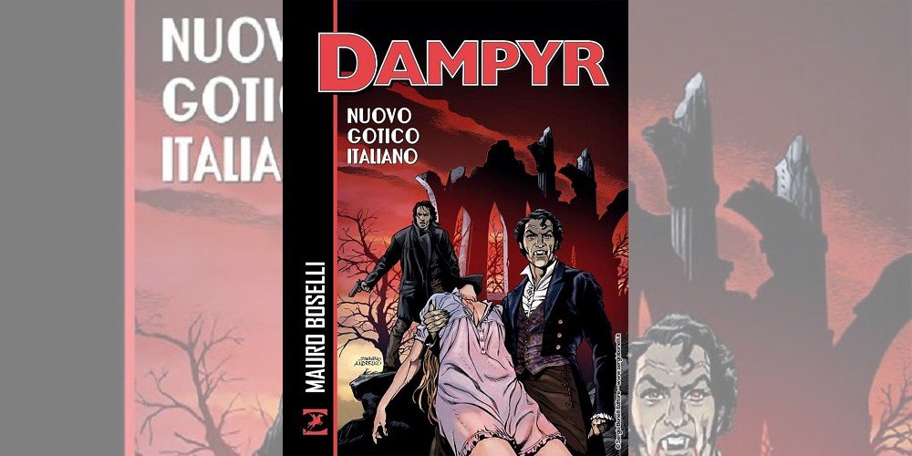 Dampyr – Nuovo Gotico Italiano | Recensione article-post