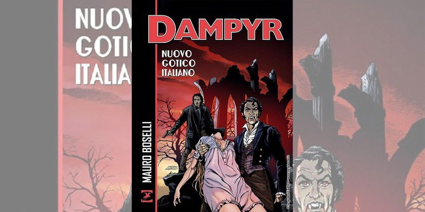 Dampyr – Nuovo Gotico Italiano | Recensione preview