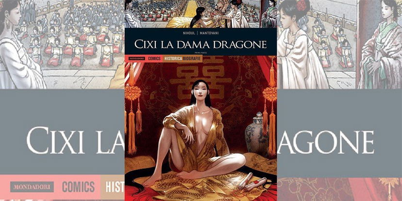Cixi La Dama Dragone 1 – Historica Biografie Vol. 23 | Recensione preview