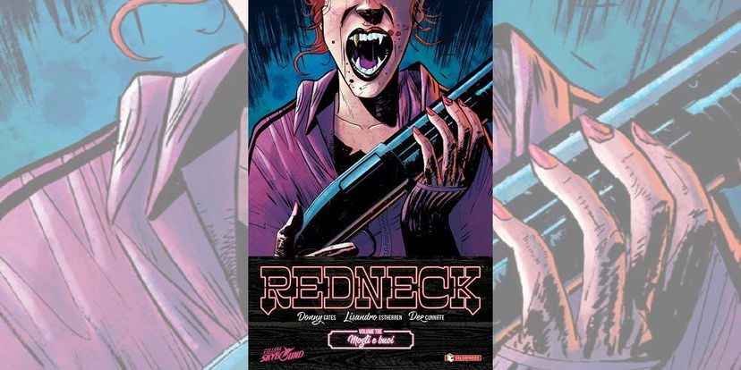 Redneck Vol. 3 – Mogli e Buoi | Recensione preview