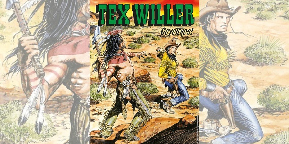 Tex Willer 6 – Coyoteros! | Recensione article-post