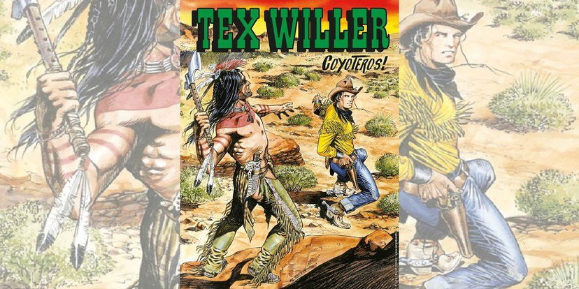 Tex Willer 6 – Coyoteros! | Recensione preview