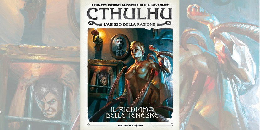 Cthulhu – L’Abisso della Ragione di G.A. Gualtieri, M. Nucci e V. Befani | Recensione preview