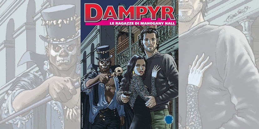 Dampyr 230 – Le Ragazze di Mahogany Hall | Recensione preview